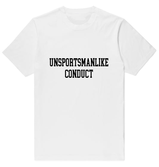 Unsportsmanlike Conduct Tee