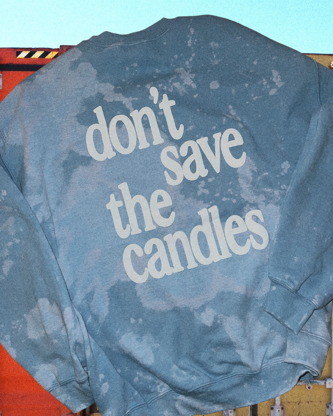"DON'T SAVE THE CANDLES" Loud Logo Crewneck