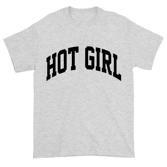 "Hot Girl" Arch Tee